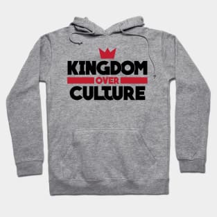 Kingdom over Culture (black) Hoodie